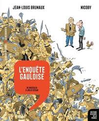 L'histoire de France dessinée : L'enquête gauloise